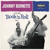 Johnny Burnette - Johnny Burnette & The Rock & Roll Trio ( Lp, 180G Vinyl) - ...