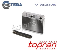 502 931 WÄRMETAUSCHER INNENRAUMHEIZUNG TOPRAN FÜR BMW 3,X3,E46,E83