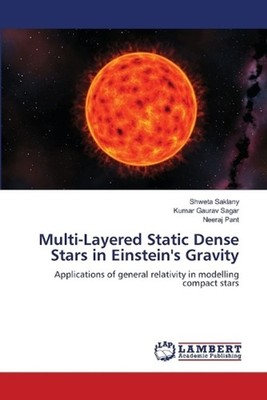 Multi-Layered Static Dense Stars in Einstein's Gravity by Shweta Saklany Paperba