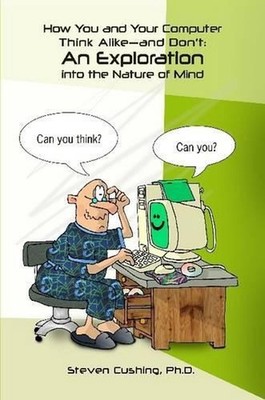How You and Your Computer Think Alike-and Don't: An Exploration into the Nature