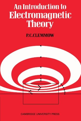 An Introduction to Electromagnetic Theory by P. C. Clemmow - - Image 2