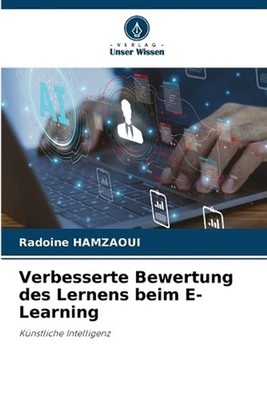 Verbesserte Bewertung des Lernens beim E-Learning by Radoine Hamzaoui (German) P