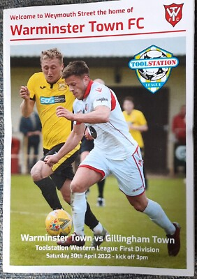 #ad WARMINSTER TOWN v GILLINGHAM TOWN TOOLSTATION WESTERN LEAGUE 1ST DIV 2022 GBP 3.50