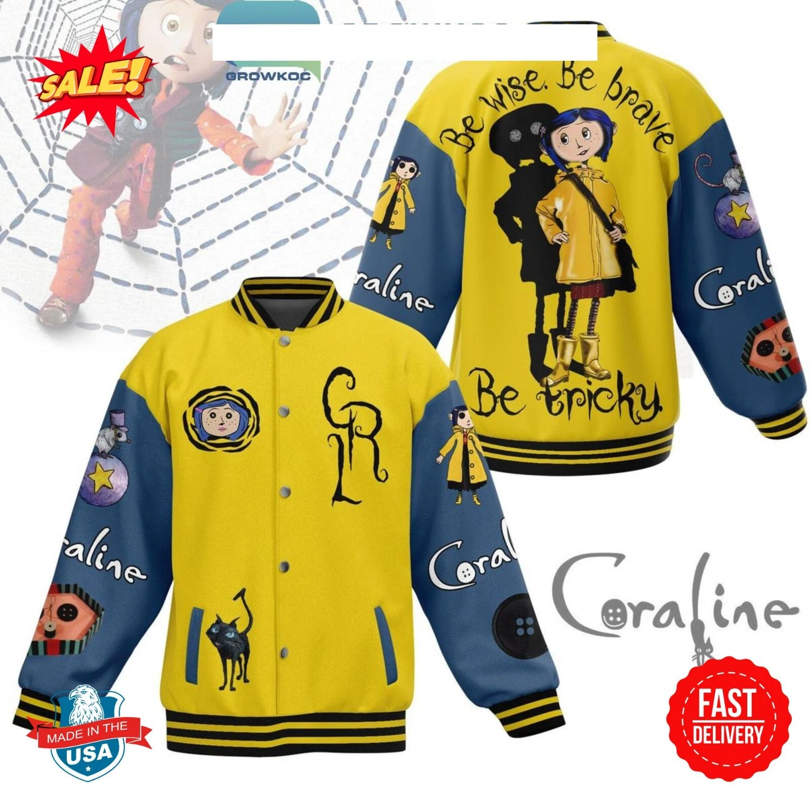 Coraline Be Wise Be Brave Be Tricky Baseball Jacket