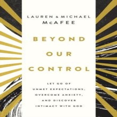 The Beyond Our Control Let Go of Unmet Expectations Overcome Anxi