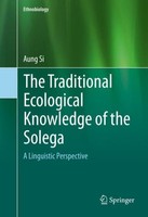 The Traditional Ecological Knowledge Of The Solega Aung Si
