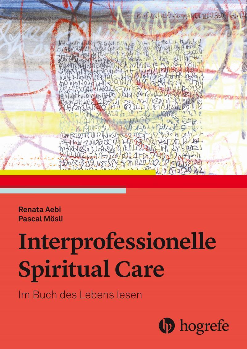 Interprofessionelle Spiritual Care | Das Buch Des Lebens Lesen | Aebi