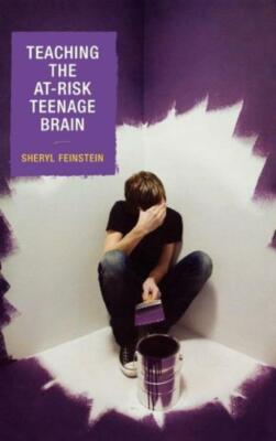 Teaching The At-Risk Teenage Brain