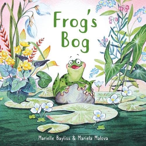 Frog's Bog: 1 - Bayliss, Marielle