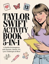 Image of Taylor Swift Activity Book 5-in-1 A Swiftie Extravaganza with Quizzes, Games,...