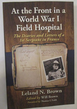 at-the-front-in-a-world-war-i-field-hospital-the-diaries-and-letters-of-a-1st