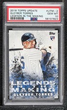 2018 Topps Update Legends in the Making Gleyber Torres PSA 10 GEM MT 02u0