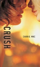 Crush (Orca Soundings (Quality)), Mac, Carrie