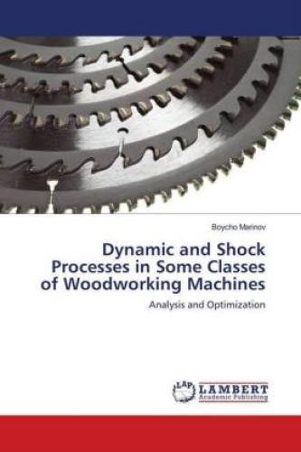 Thumbnail - Dynamic And Shock Processes In Some Classes Of Woodworking Machines