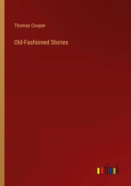 Thomas Cooper | Old-Fashioned Stories | Taschenbuch | Englisch (2023)-image