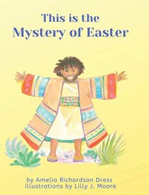 This is the Mystery of Easter - Hardcover By Dress, Amelia Richardson - GOOD