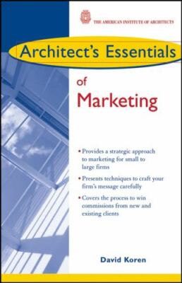 Architect's Essentials Of Marketing, Paperback by Koren, David, Brand New, Fr...