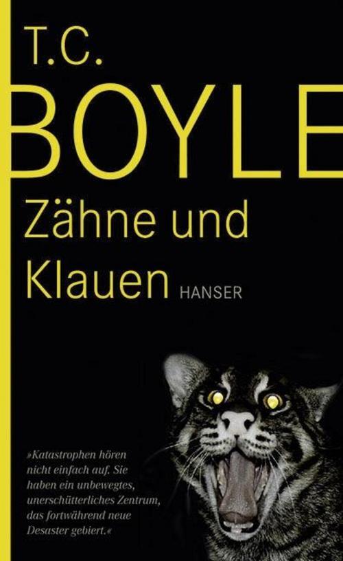 Thumbnail - Zähne Und Klauen - Tom Coraghessan Boyle - 9783446209954