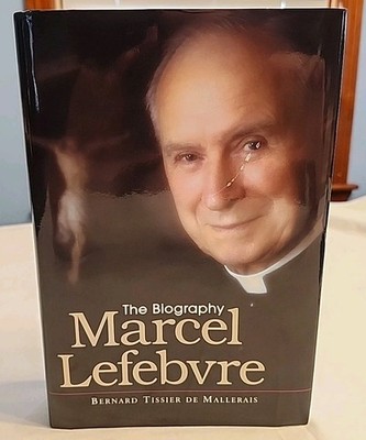 2014 Marcel Lefebvre Biography Bernard Tissier De Mallerais Catholic HCDJ Book 