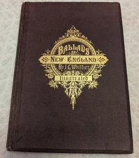 1870 BALLADS of NEW ENGLAND by John Greenleaf Whittier ILLUSTRATED VG+