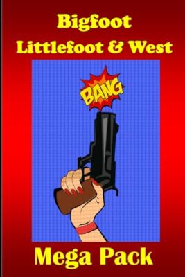 Thorogood - Bigfoot Littlefoot  West - Mega Pack  Death in the Austra - X555z