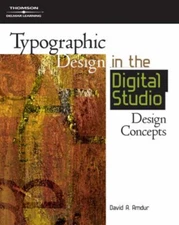 Typographic Design in the Digital Studio : Design Concepts David