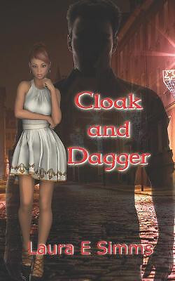 Cloak and Dagger By Laura E Simms - New Copy - 9781500834364