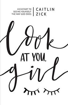 Look at You, Girl: Kickstart to Seeing Yourself the... | Buch | Zustand sehr gut