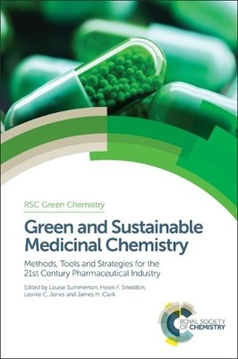 Helen F Sneddon Green and Sustainable Medicinal Chemistry (Hardback)