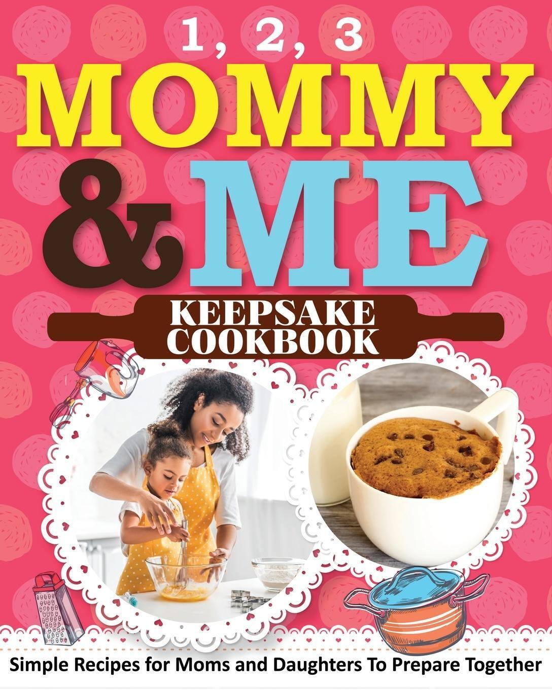 Thumbnail - 1, 2, 3 Mommy And Me Keepsake Cookbook | Sweet Sally | Taschenbuch |