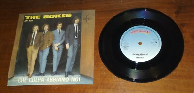 THE ROKES  che colpa abbiamo noi  piangi con me  VINILE 45 GIRI VINTAGE