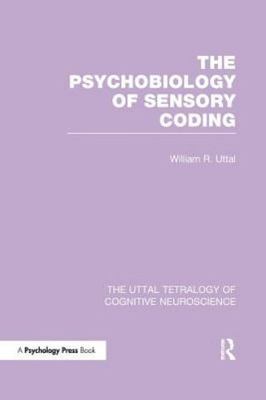 Psychobiology of Sensory Coding, Paperback by Uttal, William R., Brand New, F...