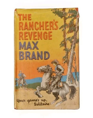 Rare Vintage Book The Rancher's Revenge By Max Brand 1936 Hardcover - Image 1 of 4