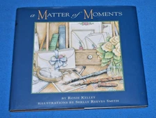 A MATTER OF MOMENTS Among Friends (1993 HC/DJ) Roxie Kelley Fast Free US Ship