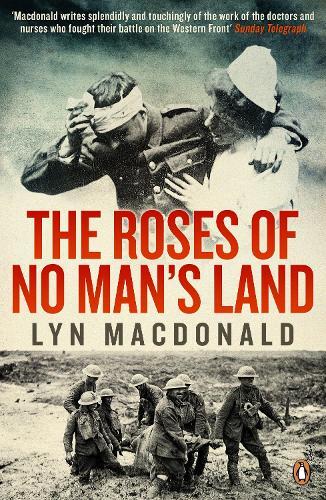 Lyn Macdonald The Roses of No Man's Land (Tascabile)