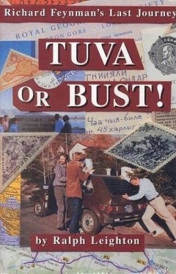 Tuva or Bust: Richard Feynman's Last Journey HB w/DJ - new with record bound in