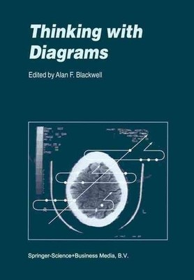 Thinking with Diagrams by Alan F. Blackwell (English) Paperback Book