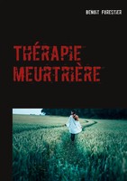 Benoit Forestier | ThéRapie MeurtrièRe | Taschenbuch | FranzöSisch (2020)