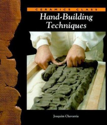 Hand-Building Techniques (Ceramics Class) by
