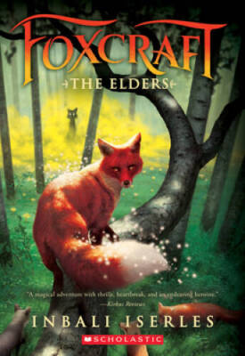 The Elders (Foxcraft, Book 2) - Paperback By Iserles, Inbali - VERY GOOD