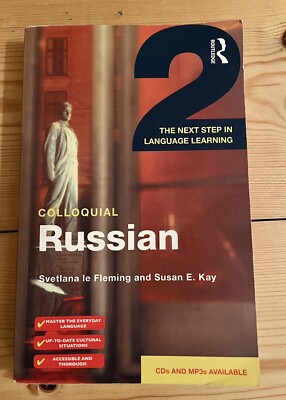 Colloquial Russian 2: The Next Step in Language Learning by Svetlana Le Fleming,