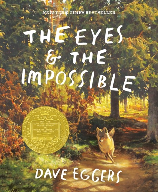 The Eyes and the Impossible by Dave Eggers PAPERBACK 9781524764234