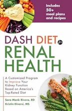 DASH Diet for Renal Health: A - Paperback, by Rivera Sara Monk; - Acceptable