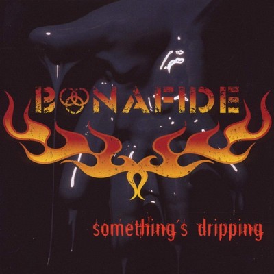 Bonafide Somethings Dripping (CD) (US IMPORT)