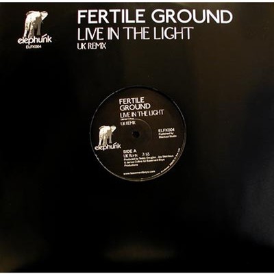 Fertile Ground - Live In The Light (UK Remix) (Vinyl 12'' - 2004 - Original)