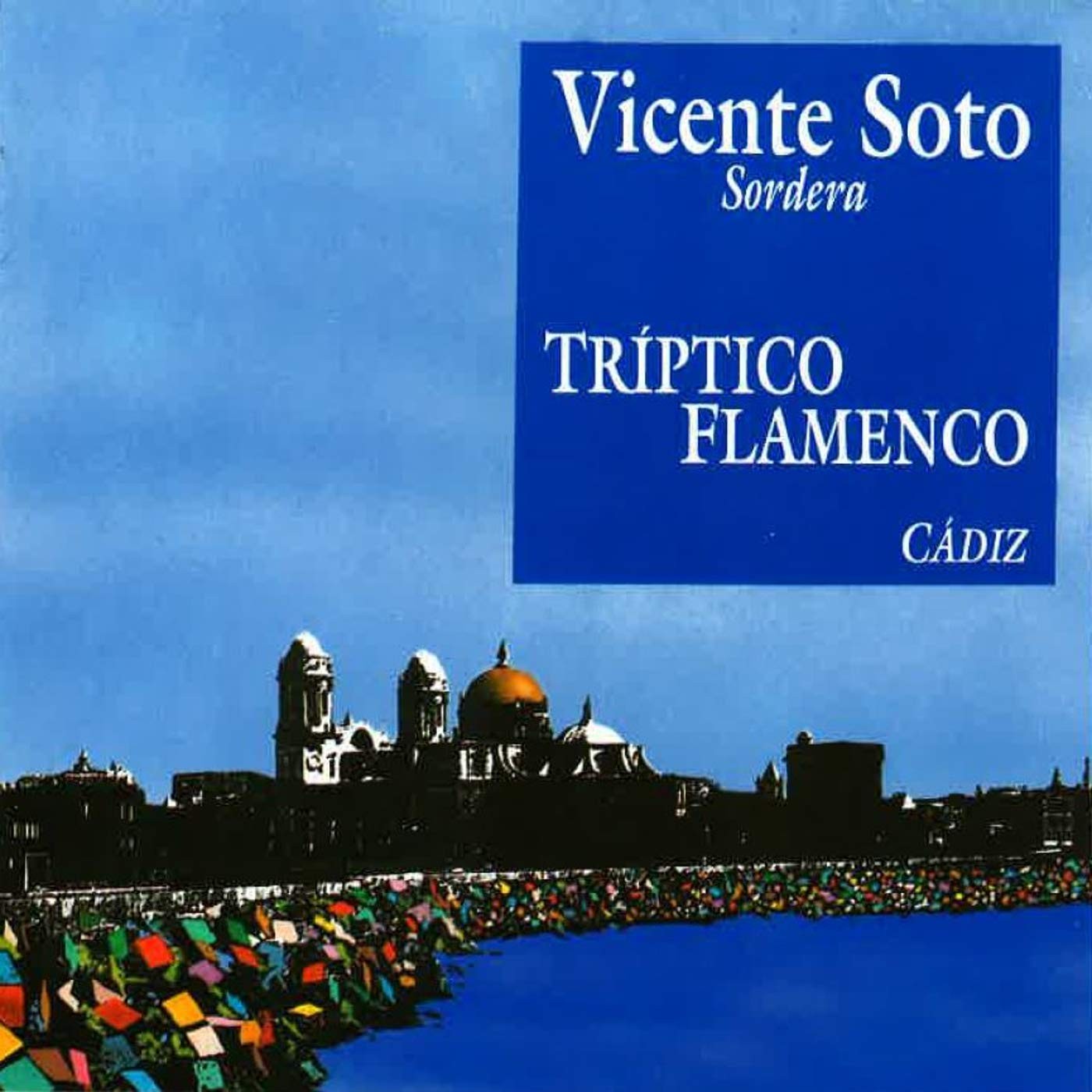 Vicente Soto Triptico Flamenco. Cadiz (CD)