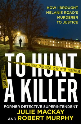 To Hunt a Killer | Julie Mackay (u. a.) | Englisch | Taschenbuch | 2022