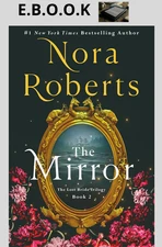 The Mirror: The Lost Bride Trilogy, Book 2 by Nora Roberts