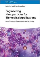 Engineering Nanoparticles For Biomedical Applications ~ Sula ... 9783527353170