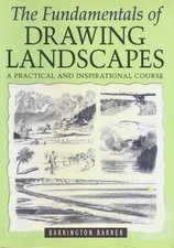 Fundamentals of Drawing Landscapes by Barrington Barber 2004 Paperback